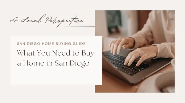 What Do I Need to Buy a Home in San Diego?,Shirin Kheshti