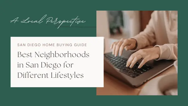 Best Neighborhoods in San Diego for Different Lifestyles,Shirin Kheshti
