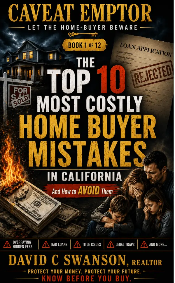 Costly Home Buyer Mistakes in California,David Swanson