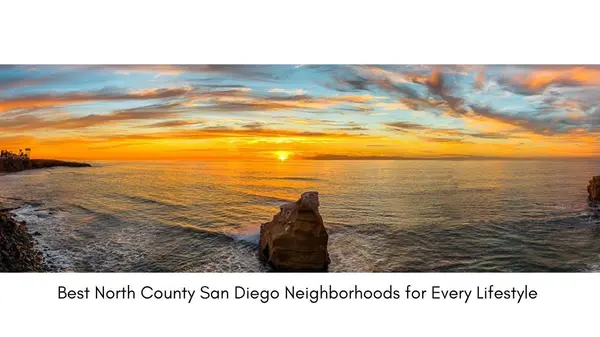 Best North County San Diego Neighborhoods for Every Lifestyle (2026 Guide),Jaime Kull