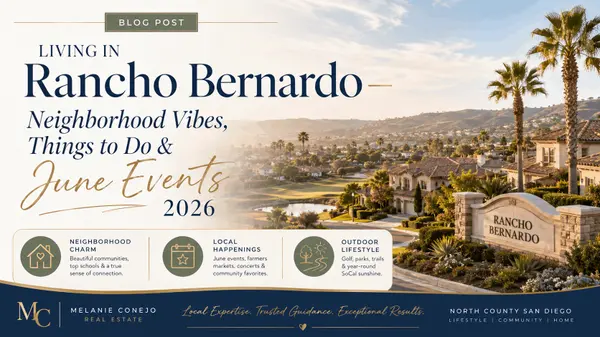 feature image of Living in Rancho Bernardo — Neighborhood Vibes, Things to Do & June Events 2026
