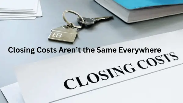 Closing Costs Are NOT The Same Everywhere,Phillip Lande
