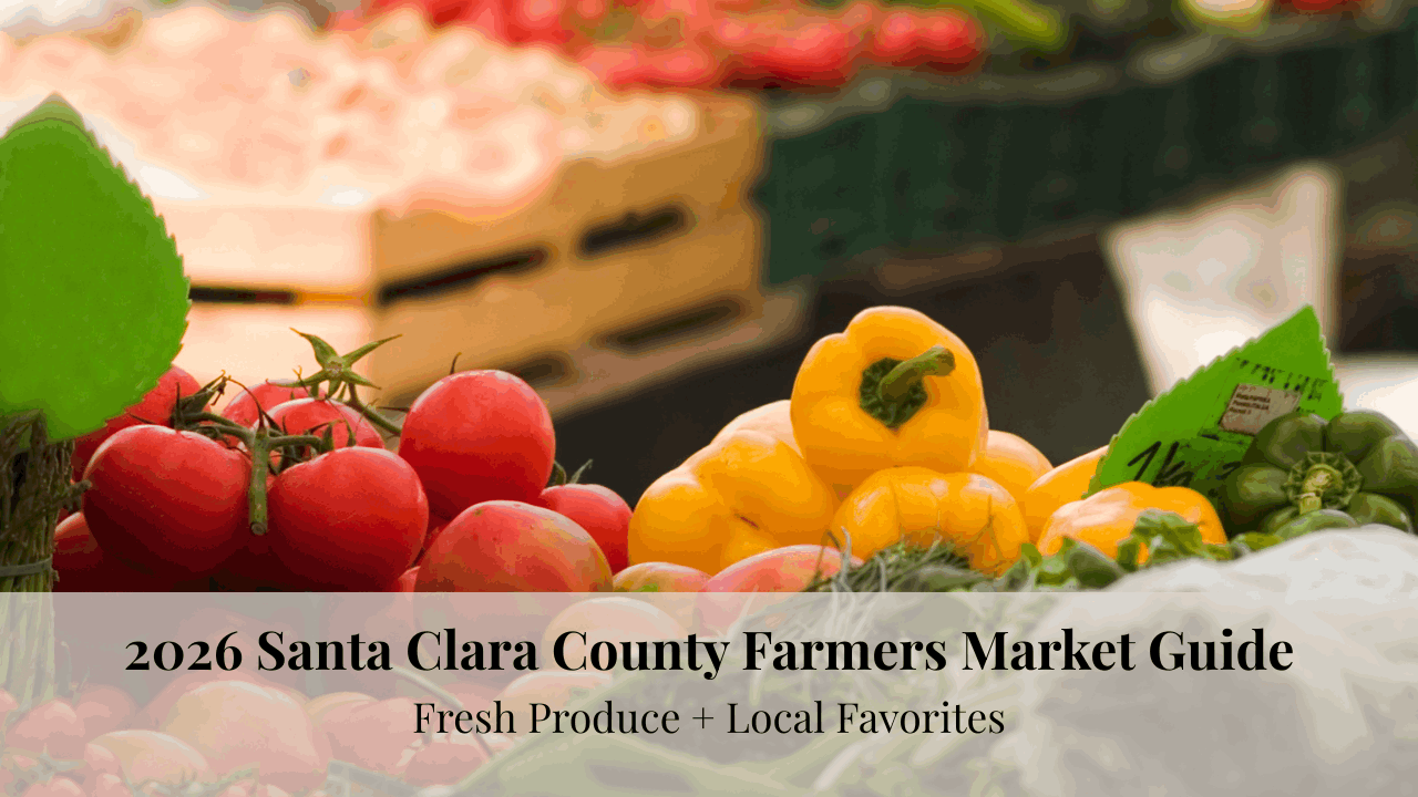 Graphic for the 2026 Santa Clara County Farmers Market Guide featuring a colorful farmers market scene with fresh produce and shoppers in the background.