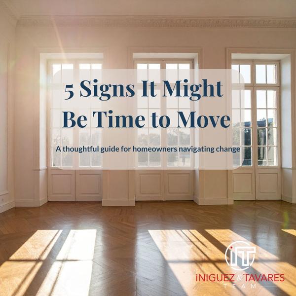 Life Happens, Homes Change: 5 Signs It Might Be Time to Move This Year