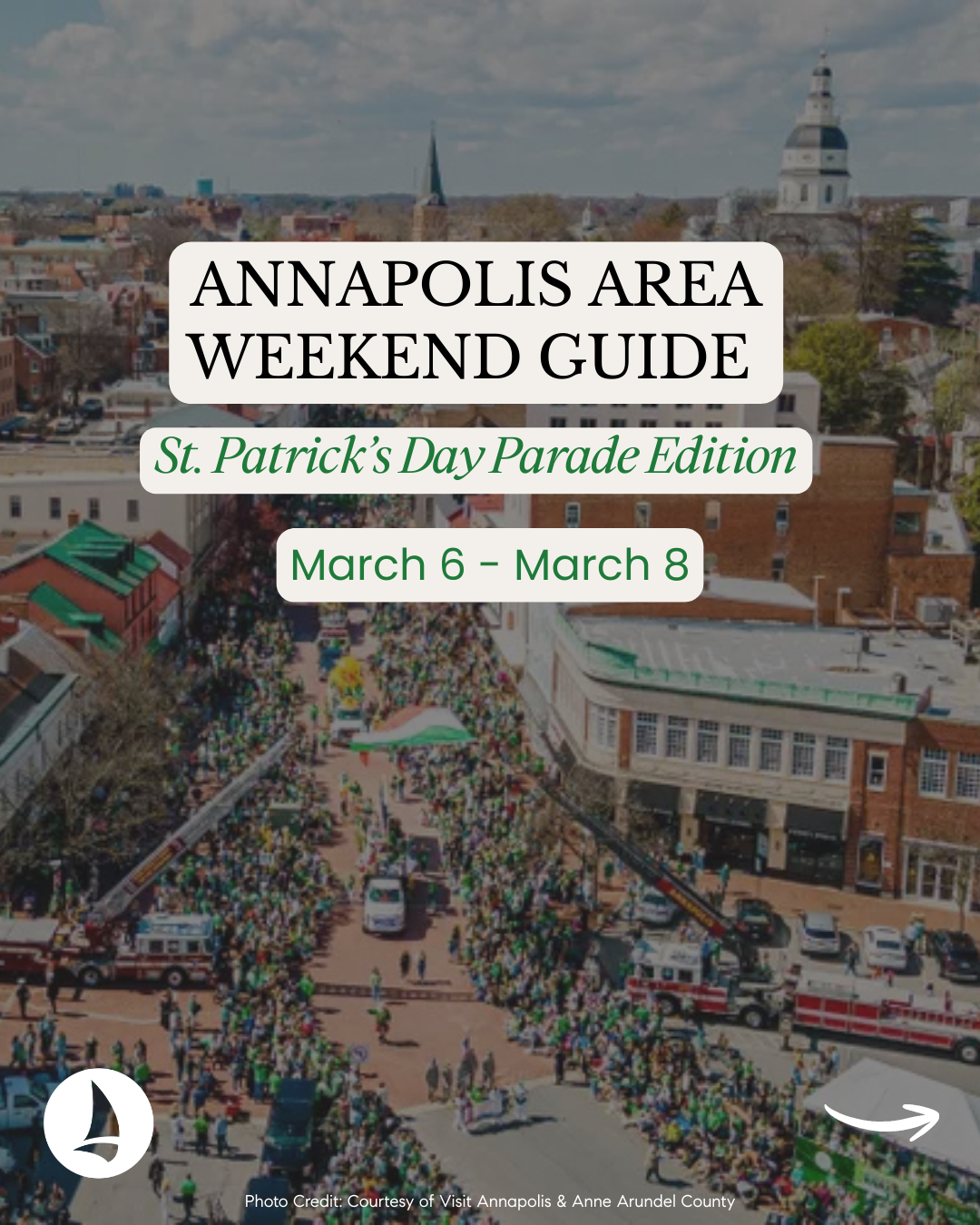 Aerial view of downtown Annapolis during a St. Patrick’s Day parade with text overlay reading ‘Annapolis Area Weekend Guide, St. Patrick’s Day Parade Edition, March 6 to March 8