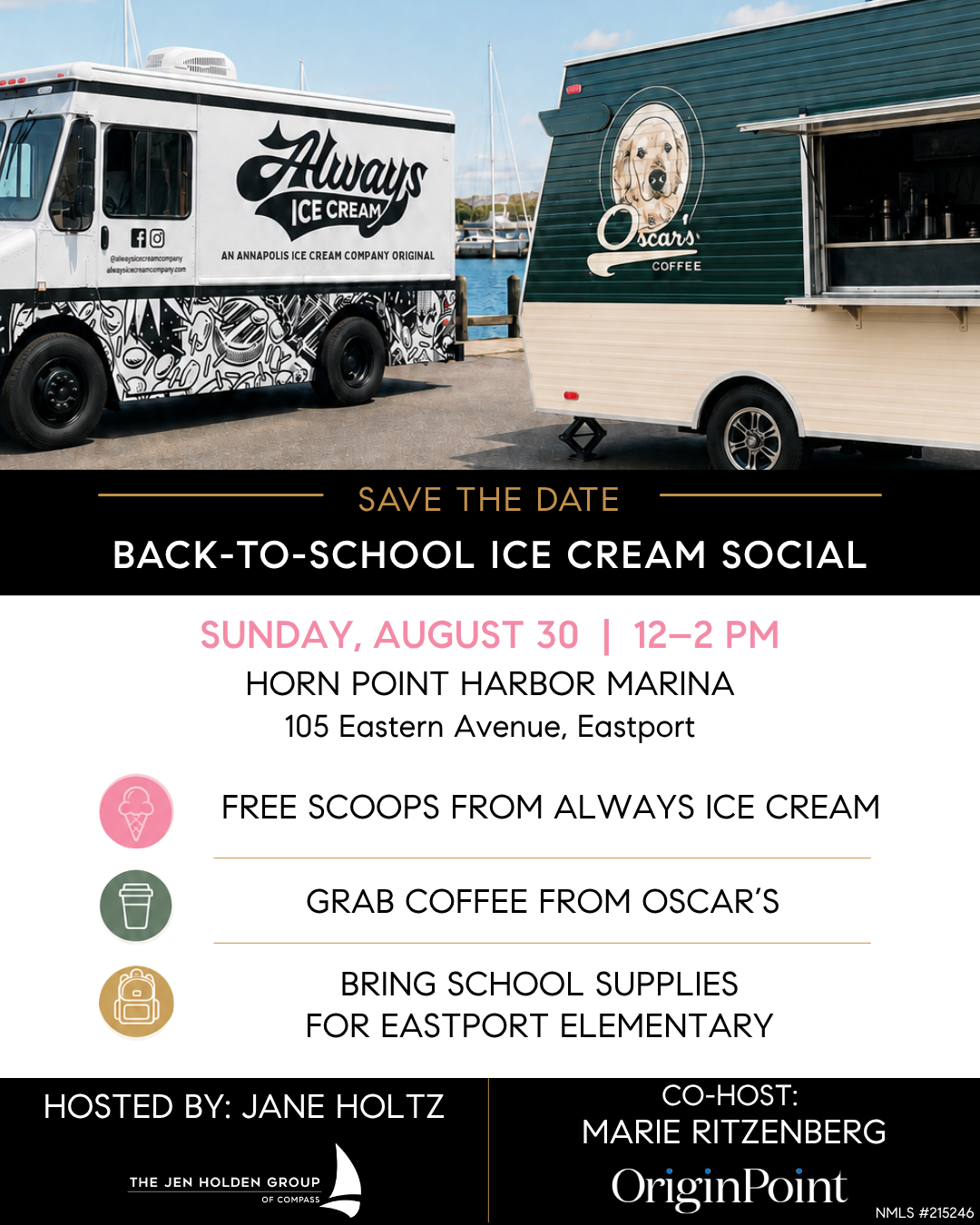 vent flyer: Back-to-School Ice Cream Social, Sunday August 30, 12–2 PM at Horn Point Harbor Marina, 105 Eastern Avenue, Eastport. Free scoops from Always Ice Cream, coffee from Oscar's, and a school supply drive for Eastport Elementary. Hosted by Jane Holtz of The Jen Holden Group with co-host Marie Ritzenberg of OriginPoint.