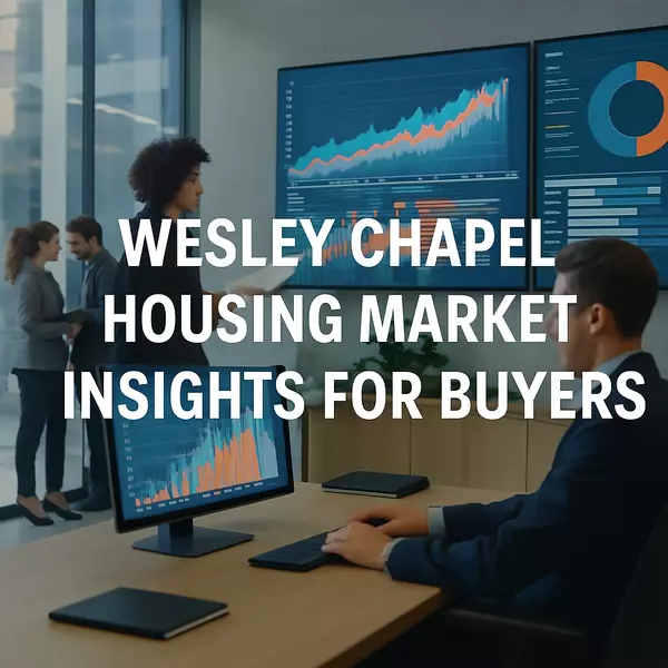 Wesley Chapel Housing Market Insights for Buyers,Jose Mejia