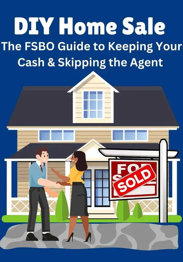 DIY Home Sale: The For Sale by Owner Guide – Keep Your CASH & Skip the Agent!,Ken And Susan Rosengren
