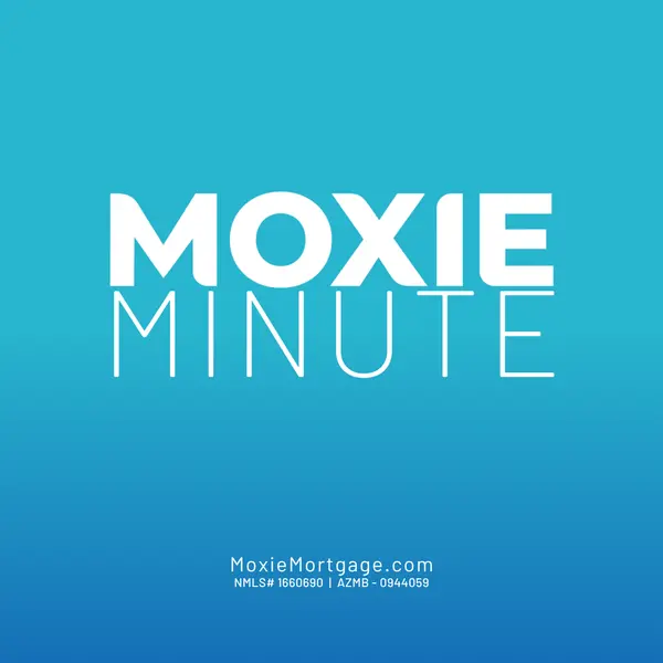 [May 11, 2026] Moxie Minute