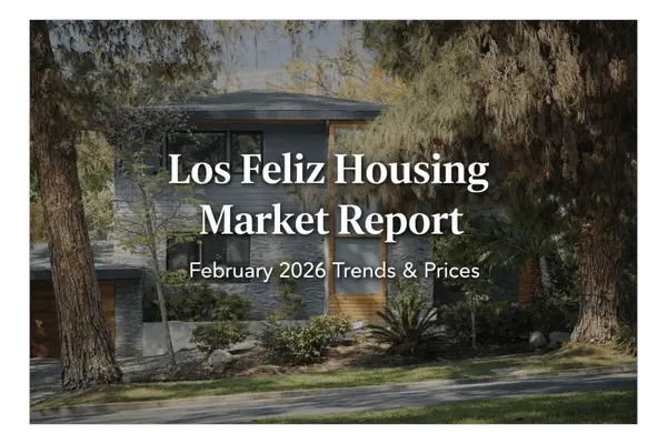 feature image of Los Feliz Housing Market Report (Current Trends &amp; Prices)