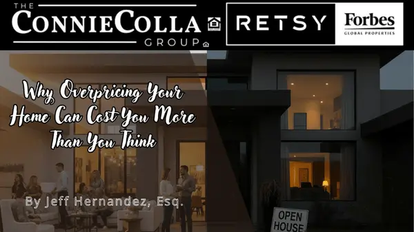 Why Overpricing Your Home Can Cost You More Than You Think,Jeff Hernandez
