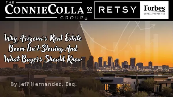 Why Arizona’s Real Estate Boom Isn’t Slowing And What Buyers Should Know