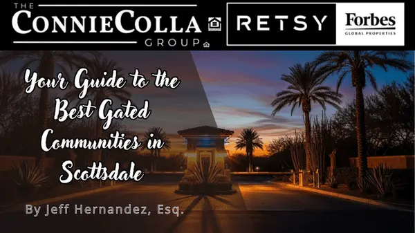 Your Guide to the Best Gated Communities in Scottsdale,Jeff Hernandez