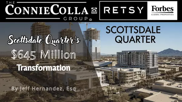 Scottsdale Quarter's $645 Million Transformation: A New Era for Arizona’s Luxury Lifestyle