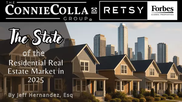 The State of the Residential Real Estate Market in 2025