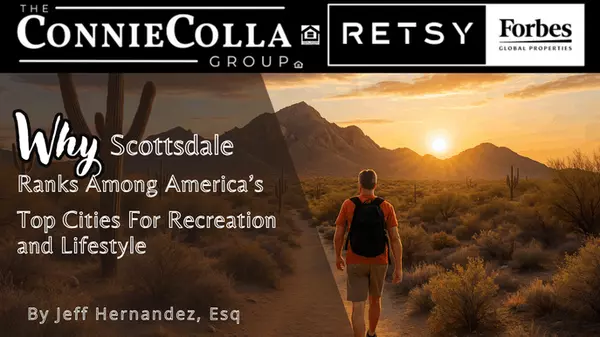 Why Scottsdale Ranks Among America’s Top Cities for Recreation and Lifestyle,Jeff Hernandez