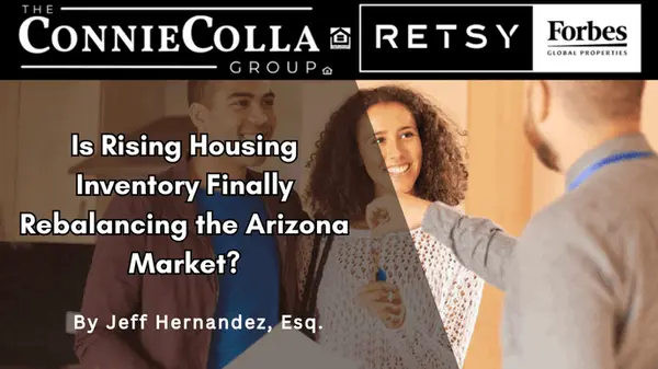 Is Rising Housing Inventory Finally Rebalancing the Arizona Market?,Jeff Hernandez