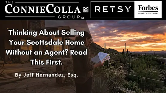 Thinking About Selling Your Scottsdale Home Without an Agent? Read This First.,Jeff Hernandez