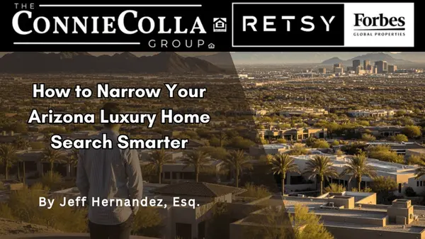 How to Narrow Your Arizona Luxury Home Search Smarter