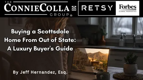 Buying a Scottsdale Home From Out of State: A Luxury Buyer's Guide