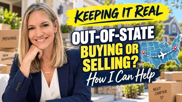 feature image of Buying or Selling a Home From Out of State: How I Can Help