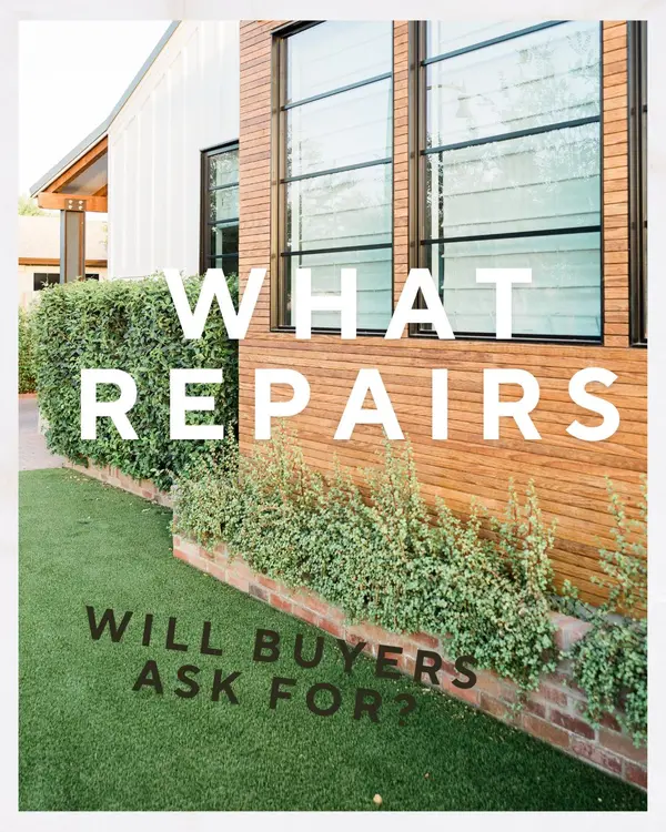 feature image of What Repairs Will Buyers Ask For?