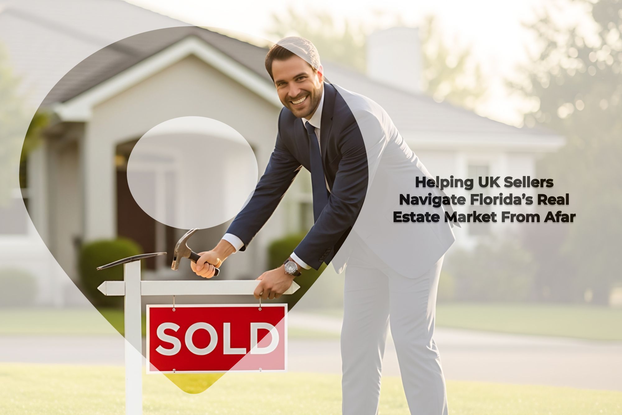 Selling Your Florida Property While Living Abroad