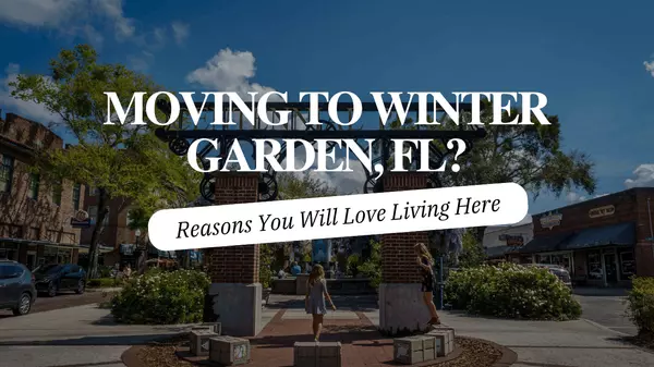 Moving to Winter Garden, FL? Reasons You Will Love Living Here,Andy Neal