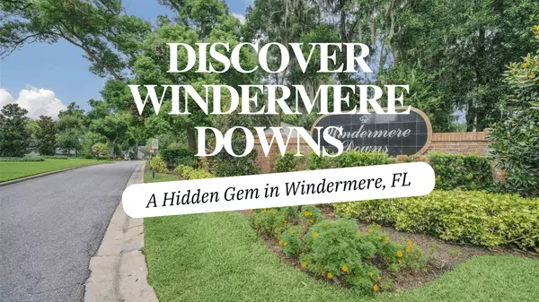 Discover Windermere Downs: A Hidden Gem in Windermere, FL,Andy Neal