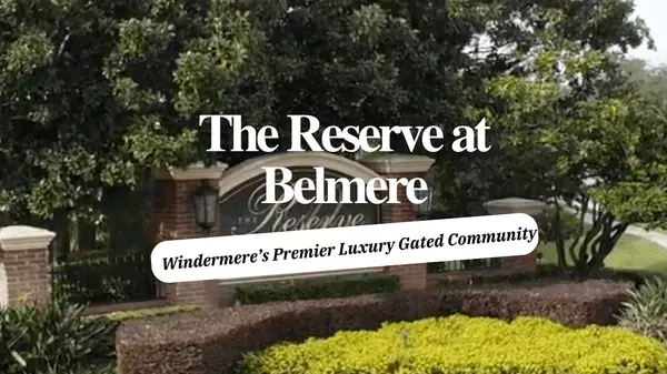 Explore luxury homes for sale in The Reserve at Belmere, Windermere’s top gated community.,Andy Neal