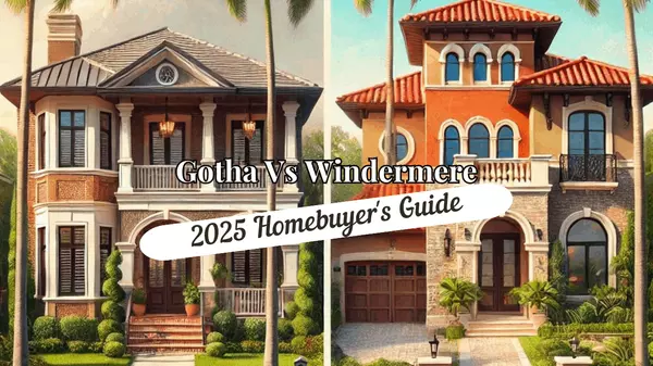 Gotha vs Windermere Florida: The Complete 2025 Homebuyer's Guide to Exclusive Living,Andy Neal
