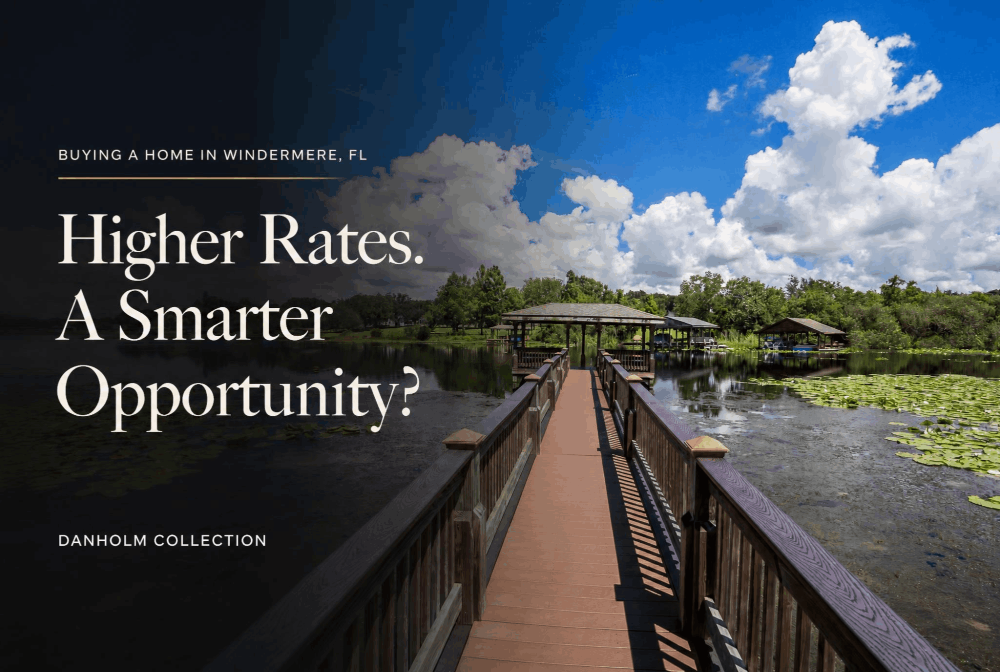 Why Buying a Home When Interest Rates Are Higher Can Be a Smart Move in Windermere, FL