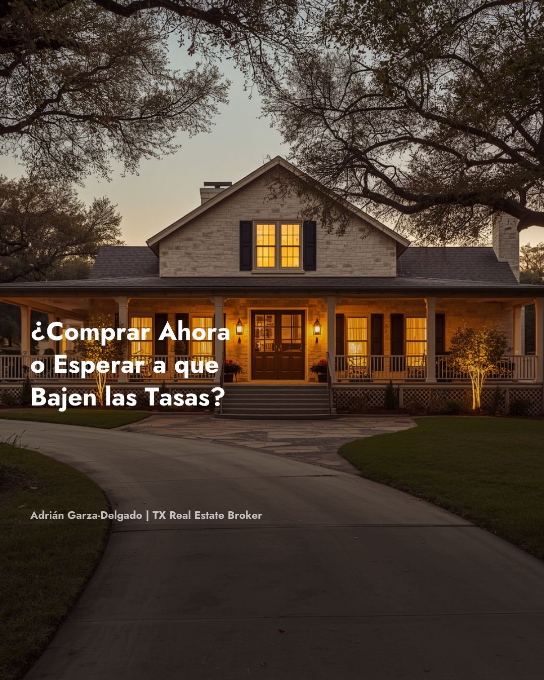 Comprar casa ahora o esperar a que bajen las tasas en San Antonio 2026