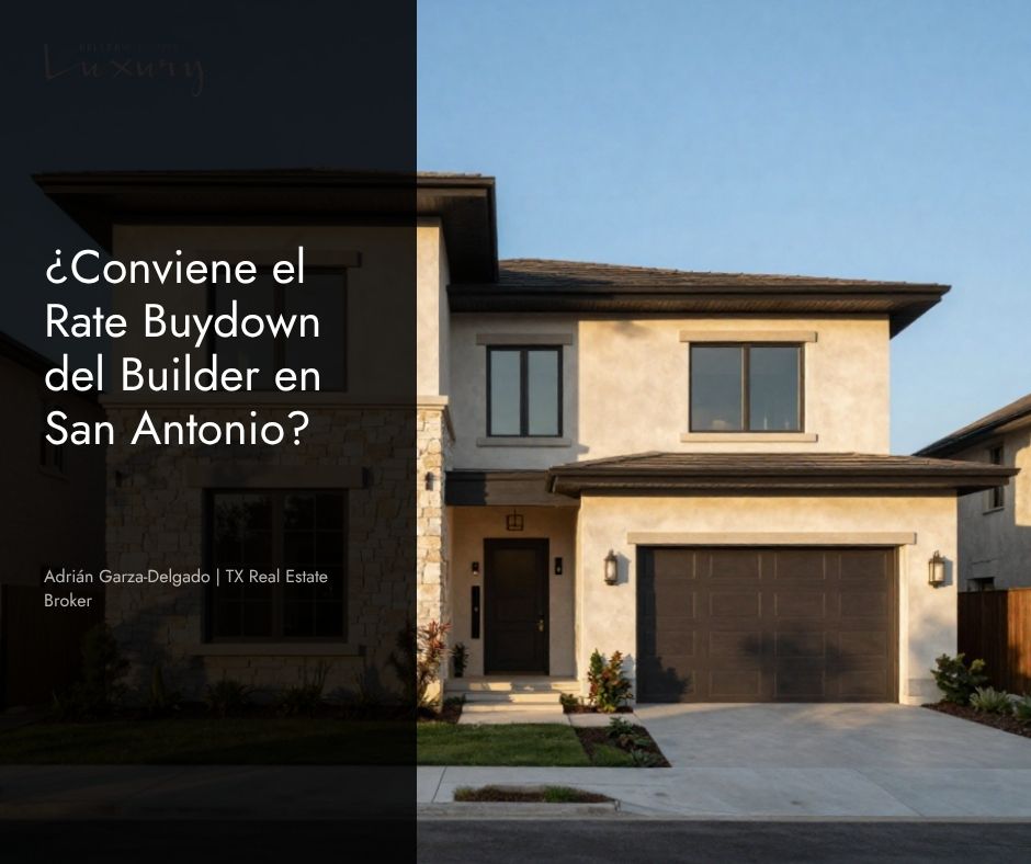Rate buydown del builder comprando casa nueva San Antonio Texas 2026