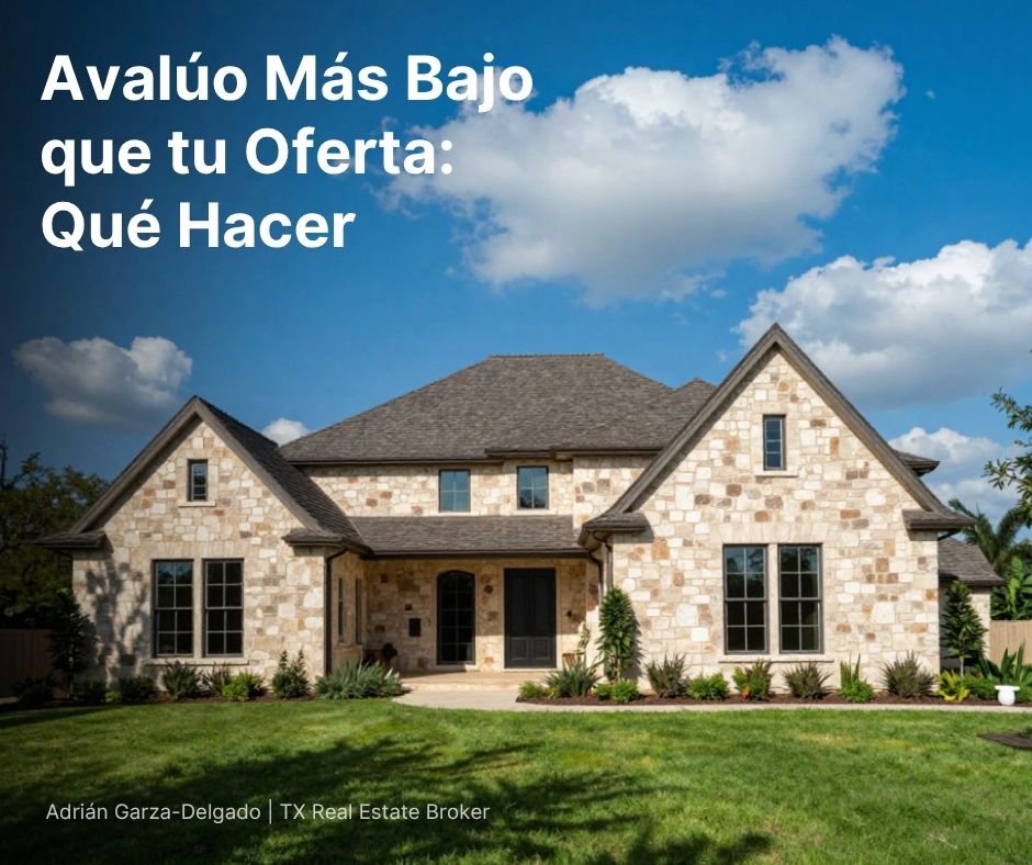 Qué hacer si el avalúo llega más bajo que tu oferta comprando casa en San Antonio Texas 2026