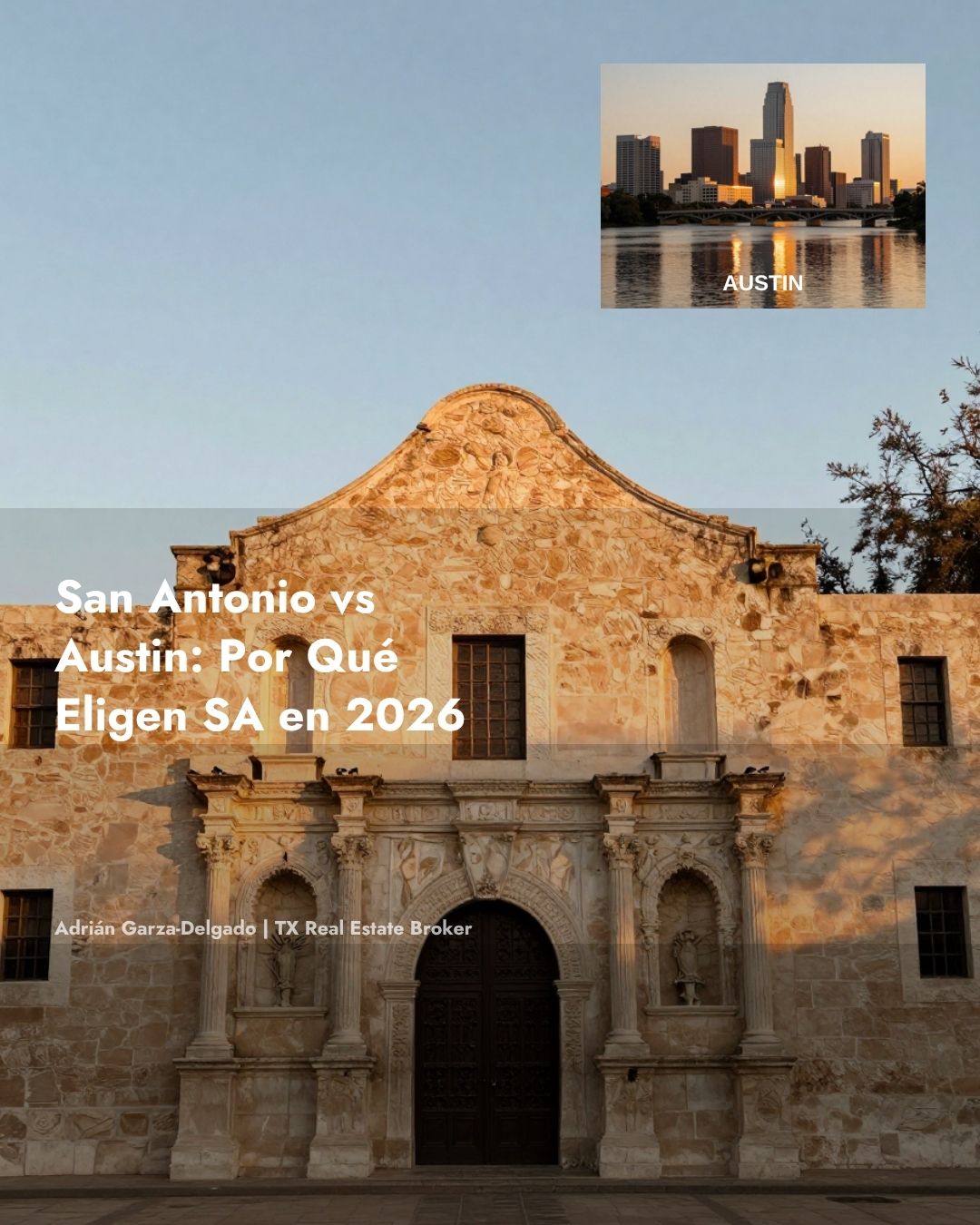 San Antonio vs Austin compradores vivienda comparacion mercado Texas 2026