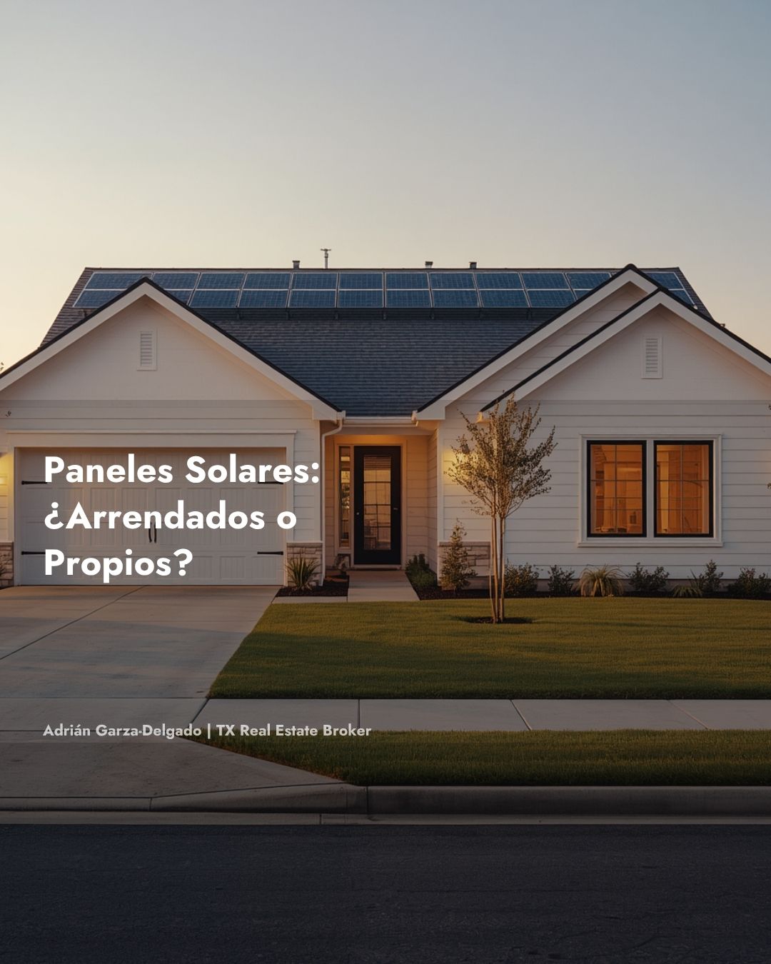 Comprar casa con paneles solares arrendados o propios en Texas San Antonio 2026