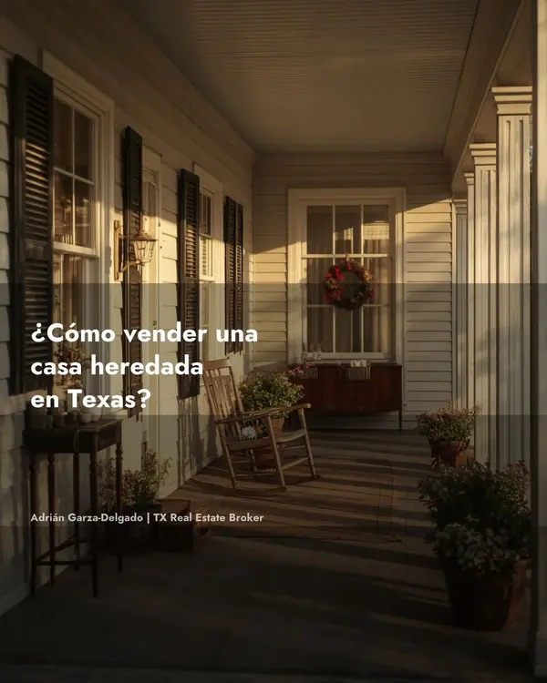 ¿Cómo Vender una Casa Heredada en Texas? Guía 2026