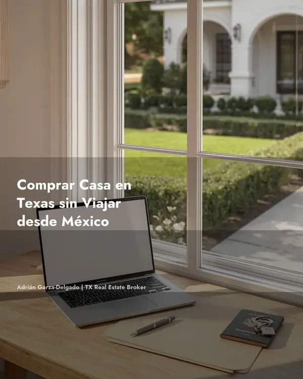 Comprar Casa en Texas desde México sin Viajar (2026)