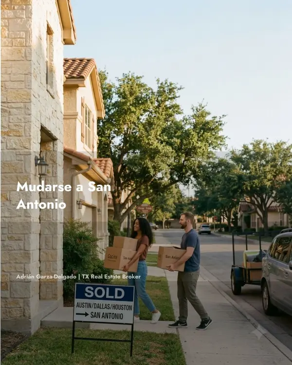 Mudarse a San Antonio desde Austin, Dallas o Houston: Guía para Compradores de Reubicación 2026