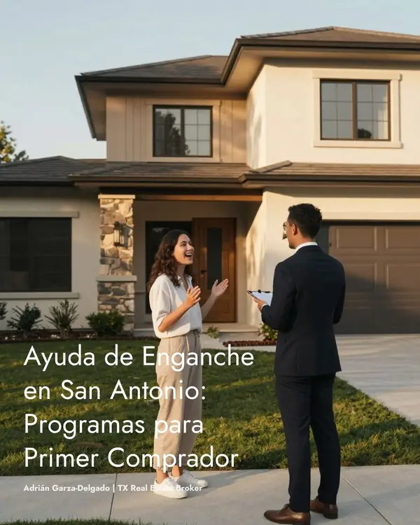 Ayuda de Enganche en San Antonio: Programas para Primer Comprador (2026)