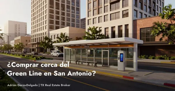 ¿Conviene Comprar Cerca del Green Line (BRT) en San Antonio?