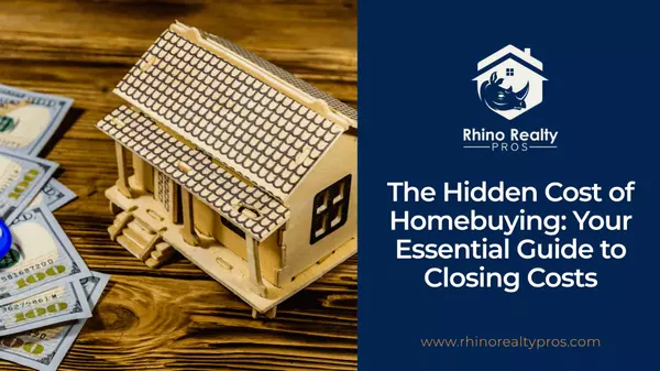 The Hidden Cost of Homebuying: Your Essential Guide to Closing Costs
