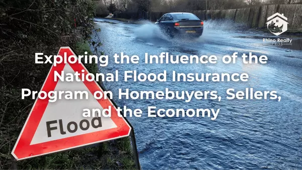 Exploring the Influence of the National Flood Insurance Program on Homebuyers, Sellers, and the Economy