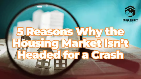 Why Today’s Housing Market Isn’t Headed for a Crash