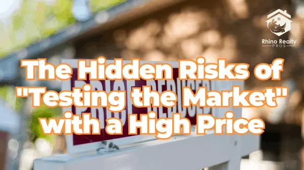 The Hidden Risks of "Testing the Market" with a High Price