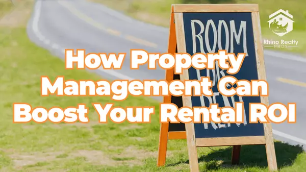 How Property Management Can Boost Your Rental ROI
