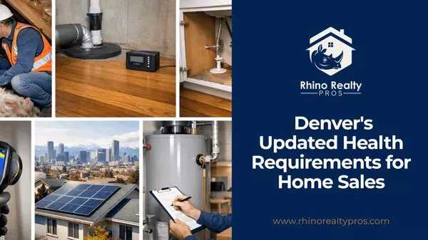  Denver's Updated Health Requirements for Home Sales