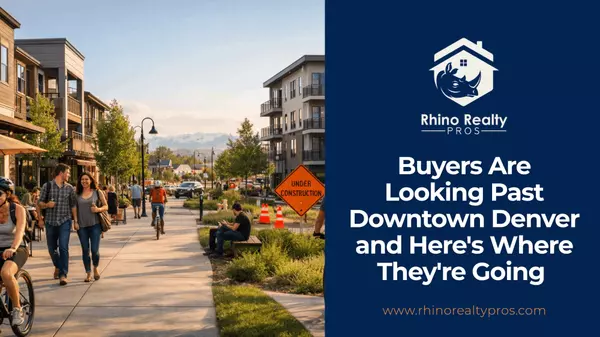 Buyers Are Looking Past Downtown Denver and Here's Where They're Going