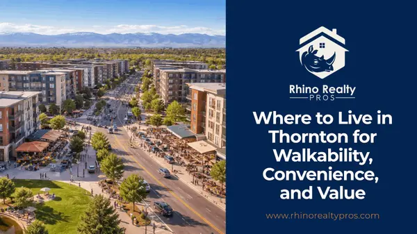 Where to Live in Thornton for Walkability, Convenience, and Value